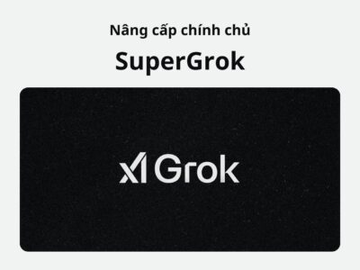 Nâng cấp Super Grok chính chủ